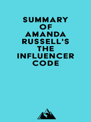 cover image of Summary of Amanda Russell's the Influencer Code
